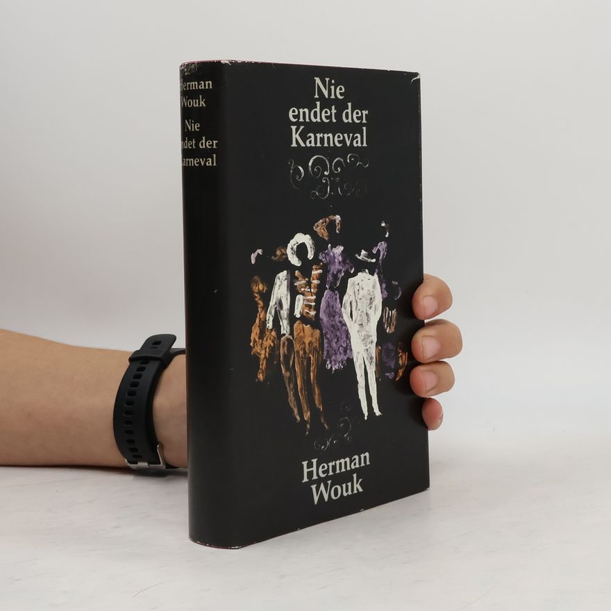 Herman Wouk Nie endet der Karneval
