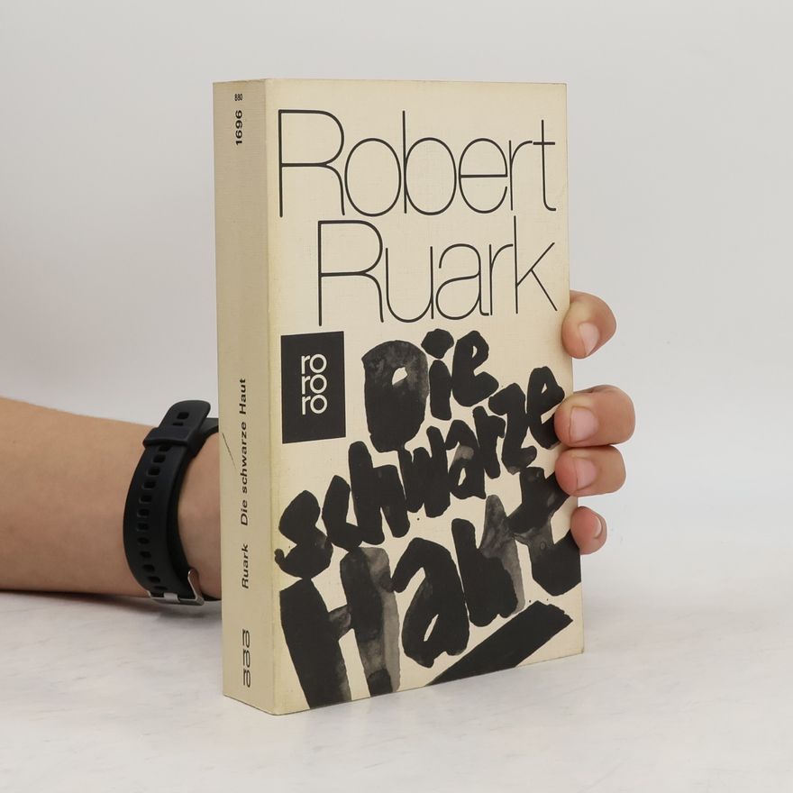 Robert Ruark Die schwarze Haut