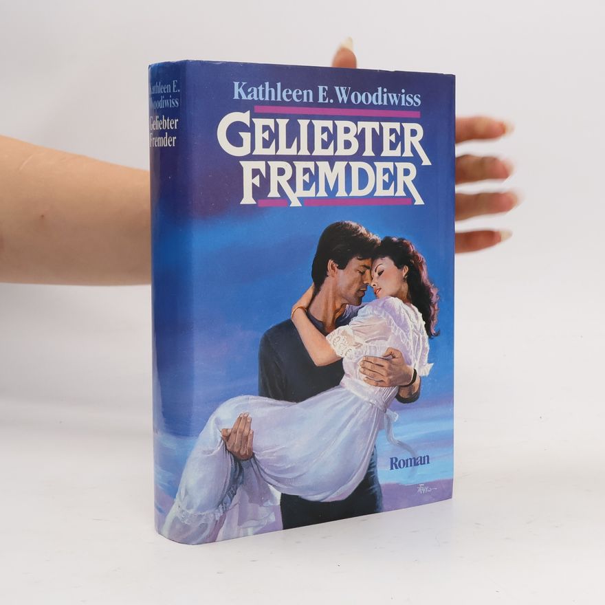 Kathleen E. Woodiwiss Geliebter Fremder