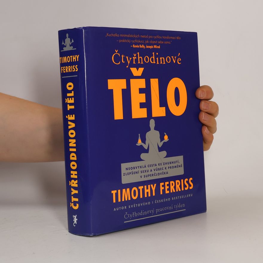 Timothy Ferriss Čtyřhodinové tělo