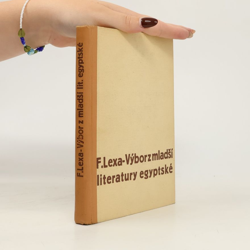 František Lexa Výbor ze starší literatury egyptské