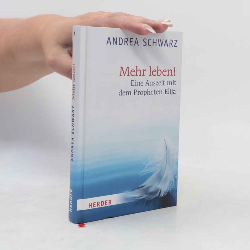 Andrea Schwarz Mehr leben!