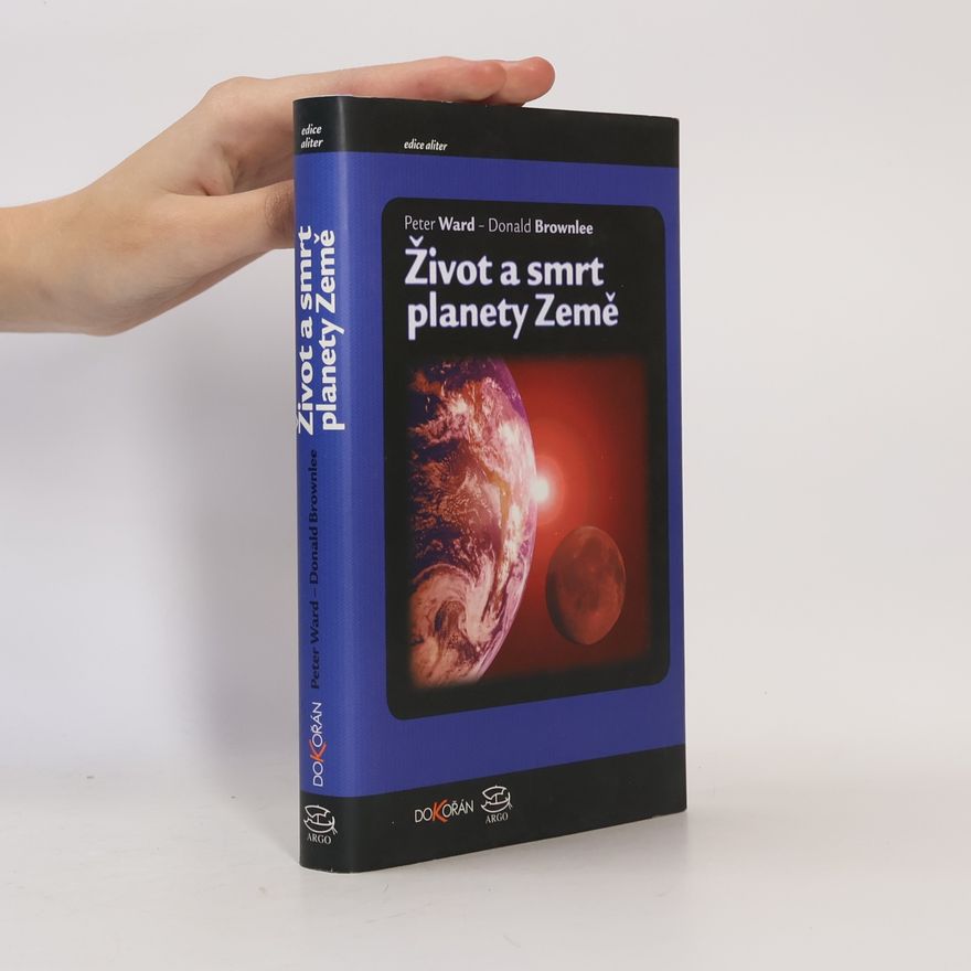 Donald Brownlee Život a smrt planety Země