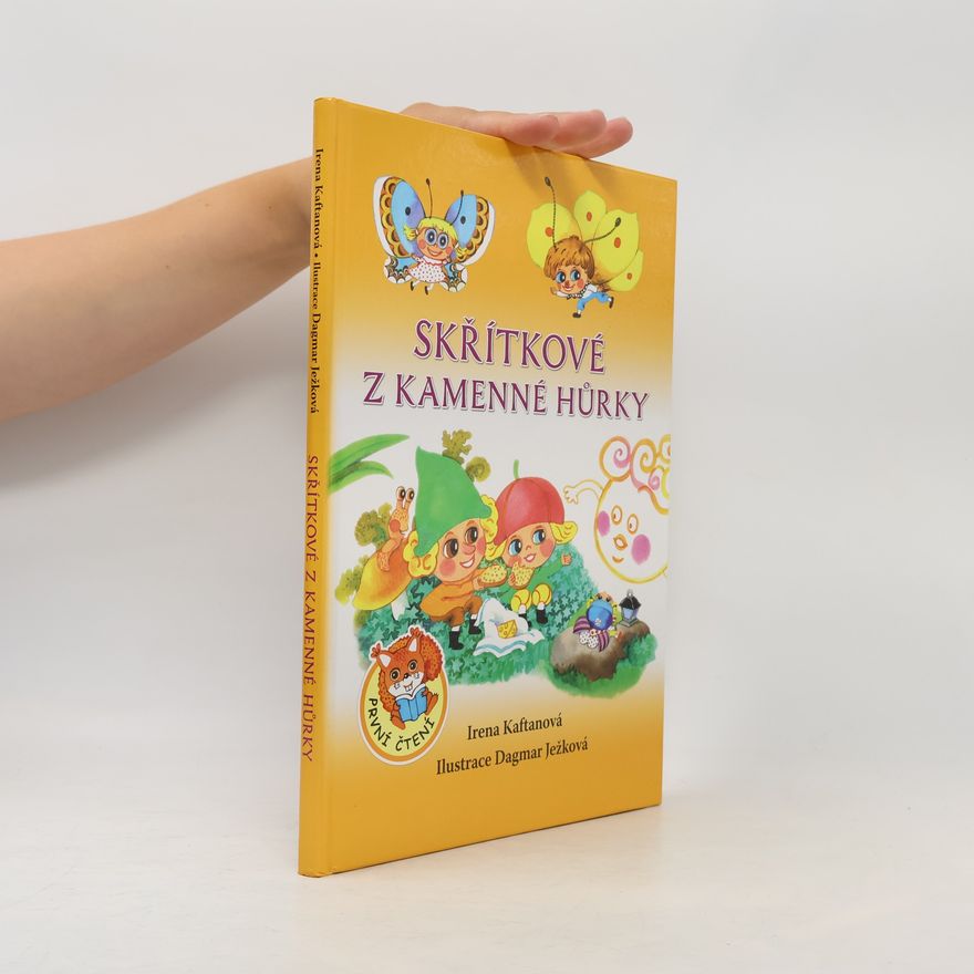 Irena Kaftanová Skřítkové z Kamenné hůrky