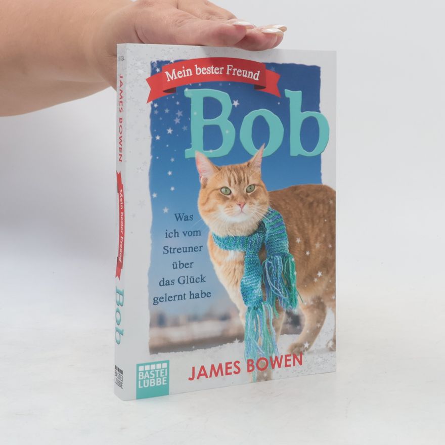 James Bowen Mein bester Freund Bob