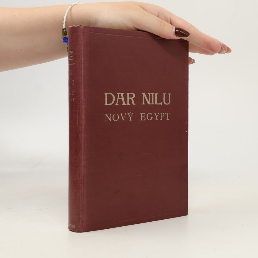 Alois Musil Dar Nilu. Nový Egypt