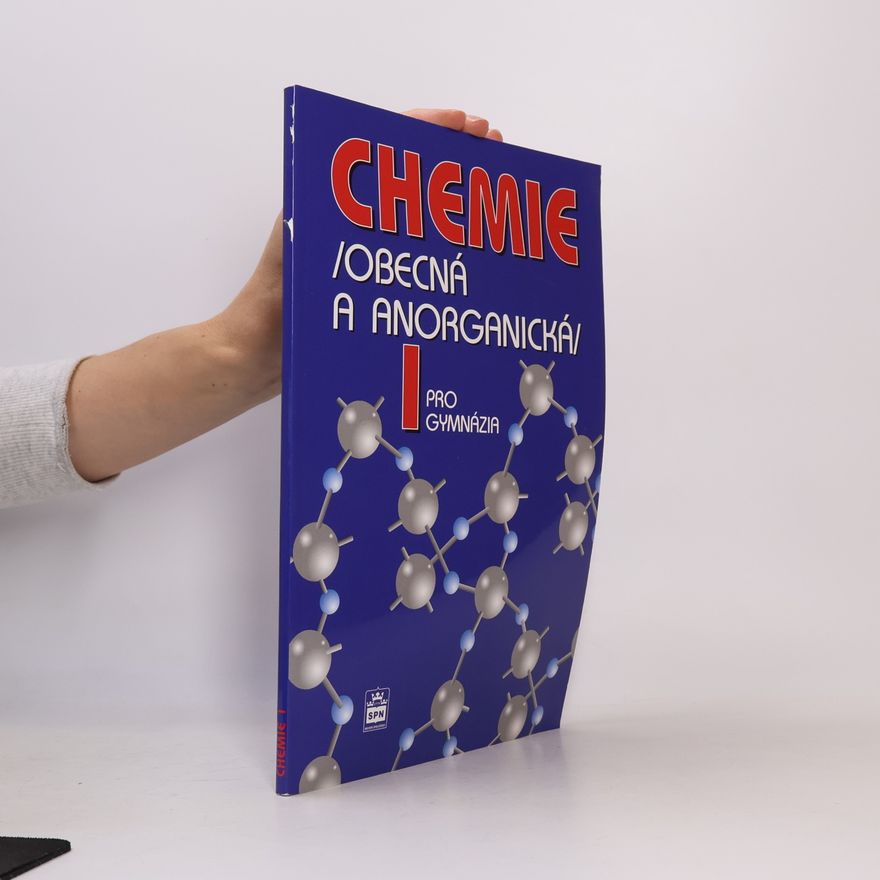 Bohuslav Dušek Chemie pro gymnázia: Obecná a anorganická 1. díl