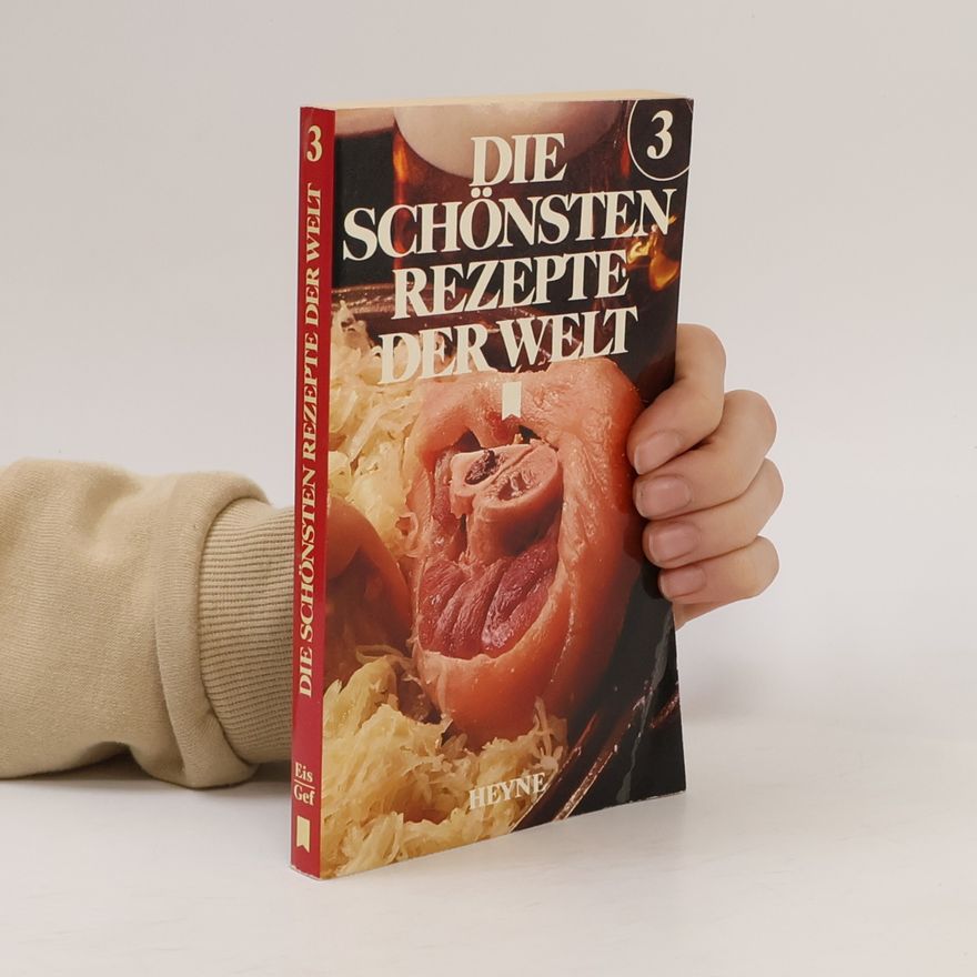 Autorenkollektiv Die schönsten Rezepte der Welt 3