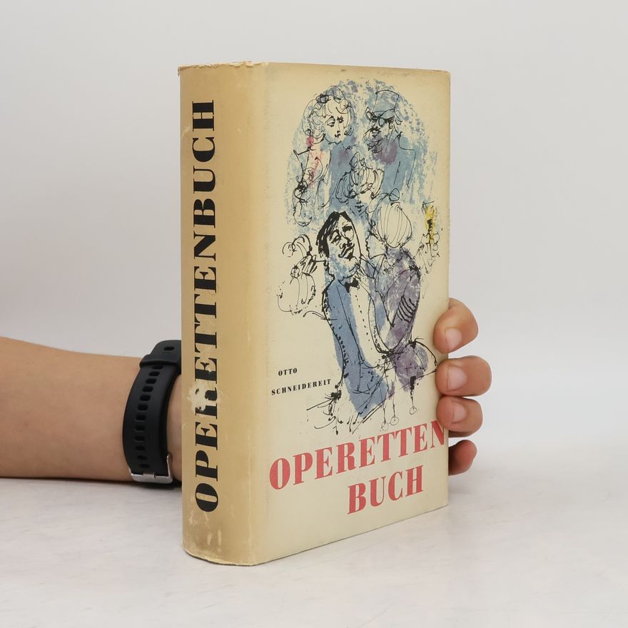 Otto Schneidereit  Operetten Buch