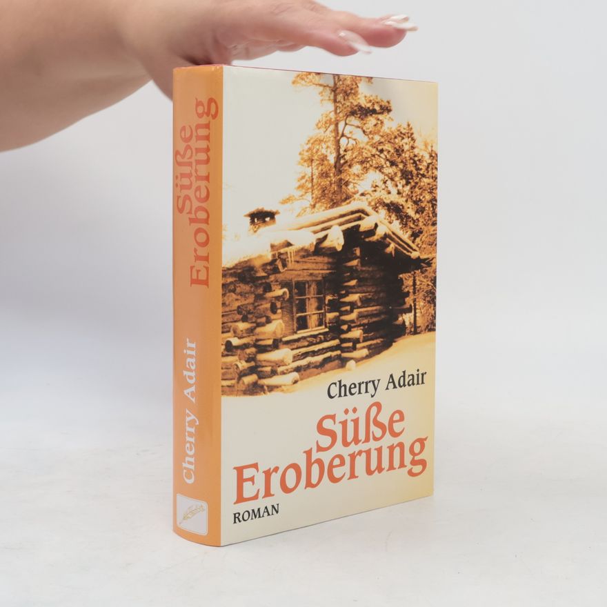 Cherry Adair Süße Eroberung