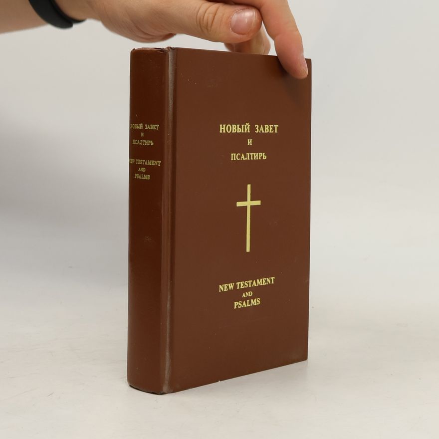 Autorenkollektiv Новый завет и псалтирь. New Testament and Psalms