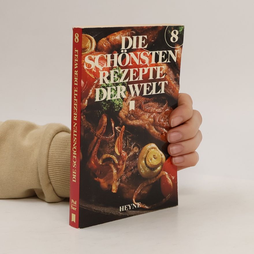 Autorenkollektiv Die schönsten Rezepte der Welt 8