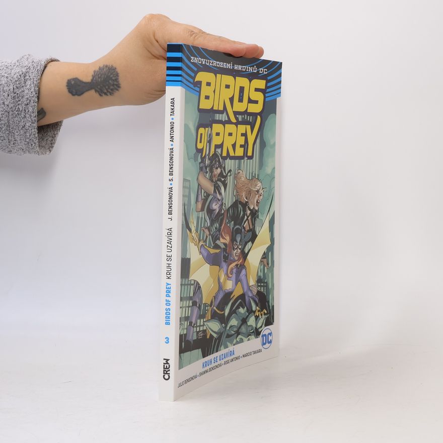 Julie Benson Birds of Prey 3: Kruh se uzavírá