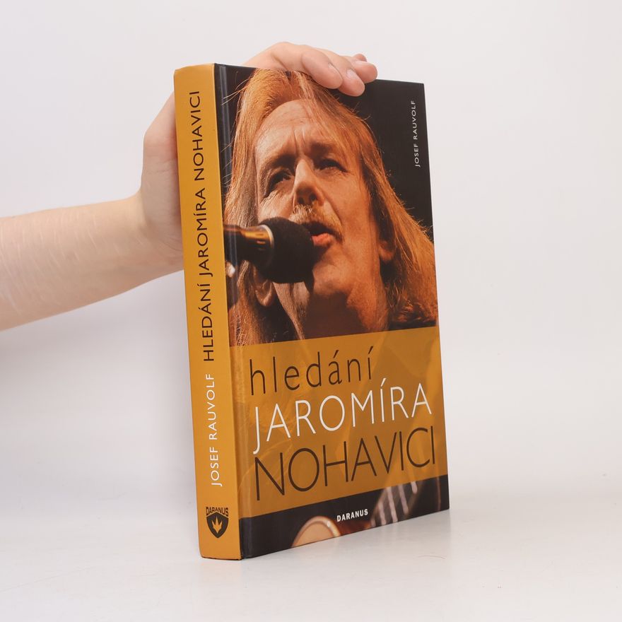 Josef Rauvolf Hledání Jaromíra Nohavici