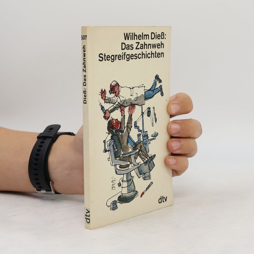 Wilhelm Diess Das Zahnweh Stegreifgeschichten
