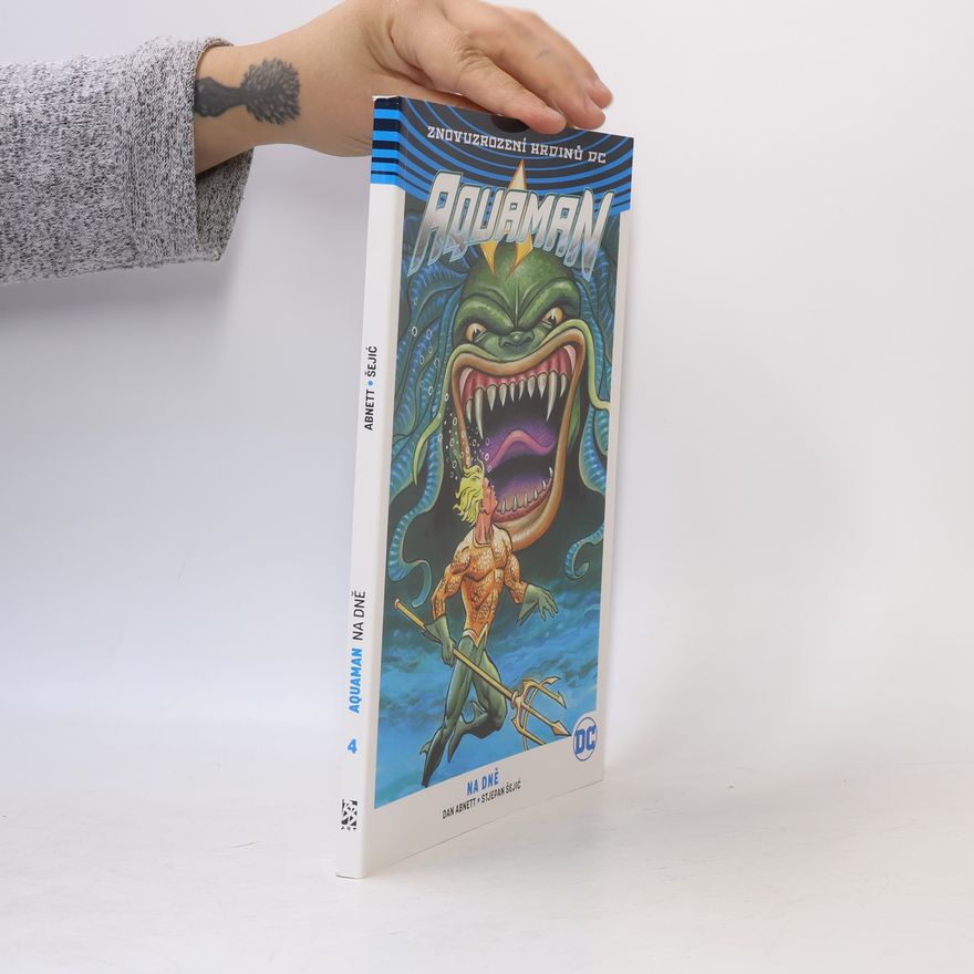 Dan Abnett Aquaman 4: Na dně (Limitovaná edice)