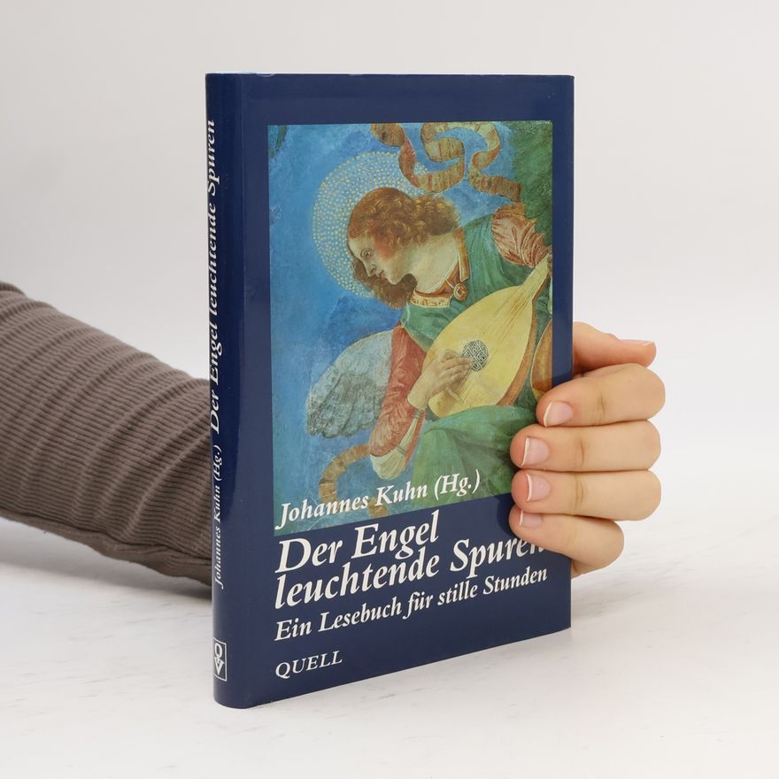 Johannes Kühn Der Engel leuchtende Spuren
