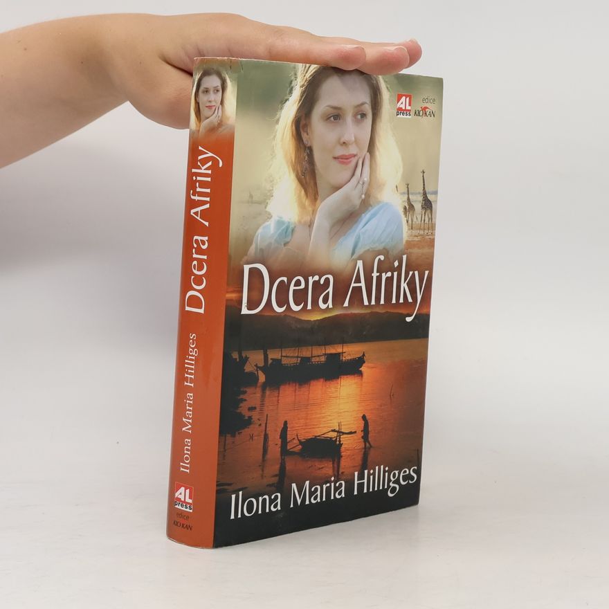 Ilona Maria Hilliges Dcera Afriky