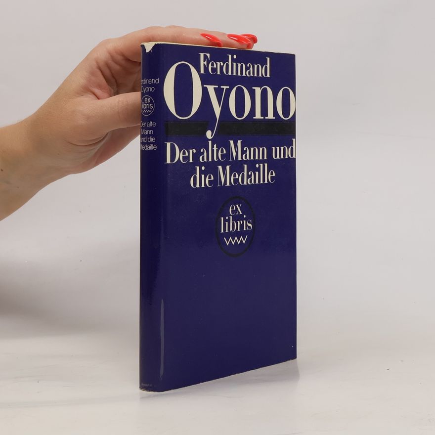 Ferdinand Oyono Der alte Mann und die Medaille