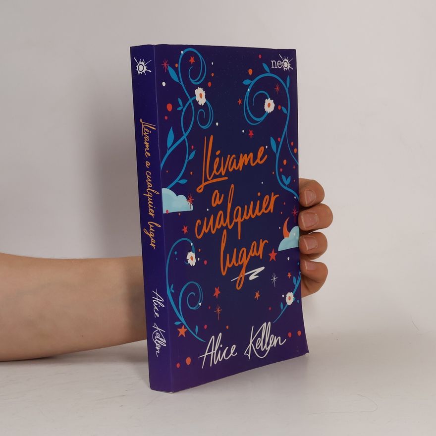 Alice Kellen Llévame a cualquier lugar