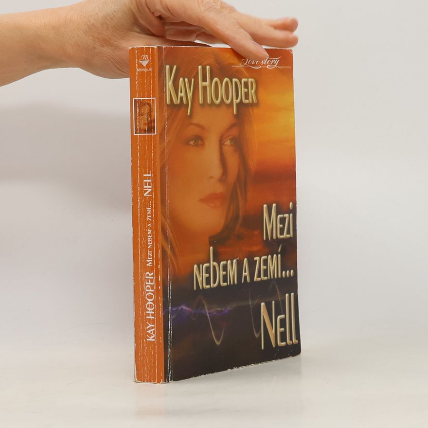 Kay Hooper Mezi nebem a zemí - Nell