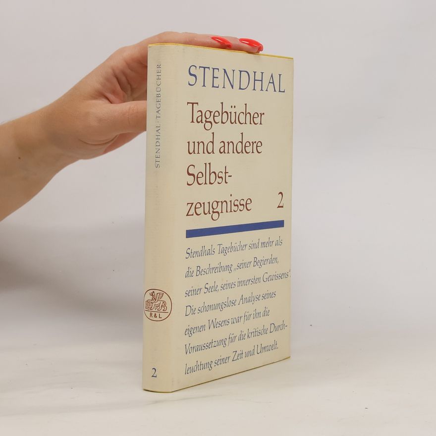 Stendhal Tagebücher und andere Selbstzeugnisse 2