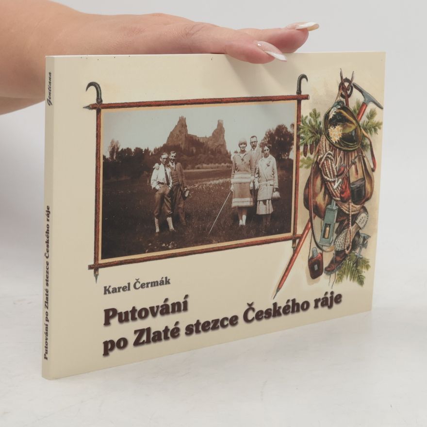 Karel Čermák Putování po Zlaté stezce Českého ráje