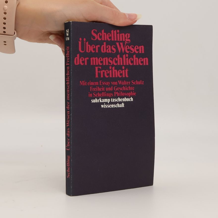 Friedrich Wilhelm Joseph Schelling Suhrkamp Taschenbuch Wissenschaft - 138: Philosophische Untersuchungen über das Wesen der menschlichen Freiheit und die damit zusammenhängenden Gegenstände