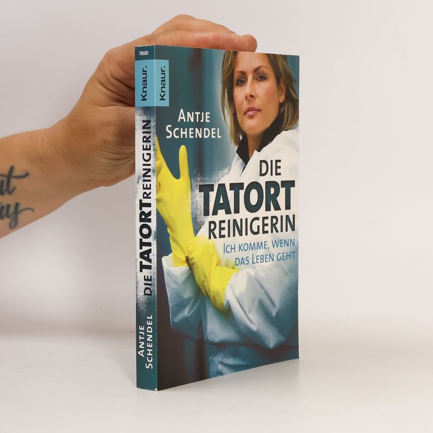 Antje Schendel Die Tatortreinigerin