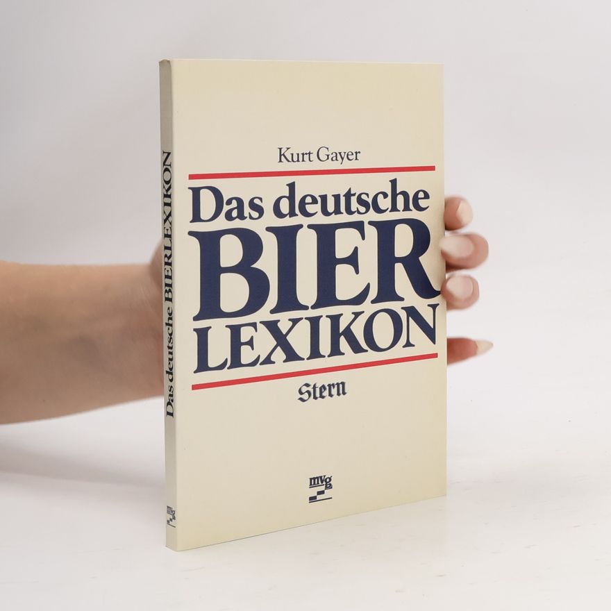 Kurt Gayer Das deutsche Bierlexikon