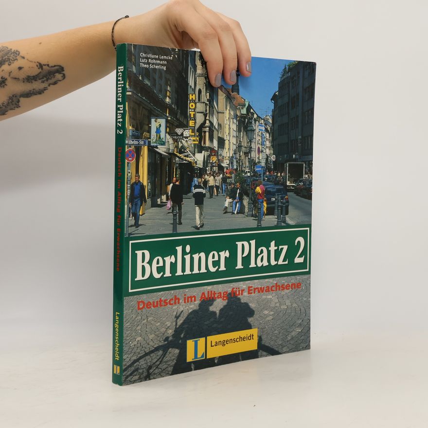 Christiane Lemcke Berliner Platz 2. Deutsch im Alltag für Erwachsene