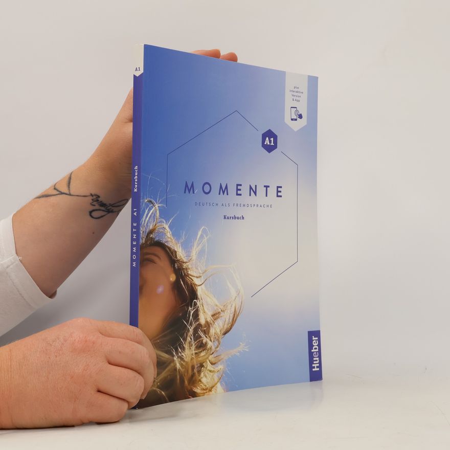 Kolektiv autorů Momente: Deutsch Als Fremdsprache: Kursbuch