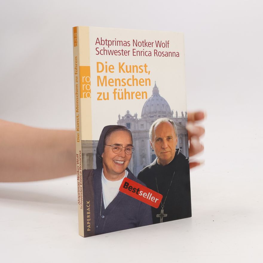 Notker Wolf Die Kunst, Menschen zu führen