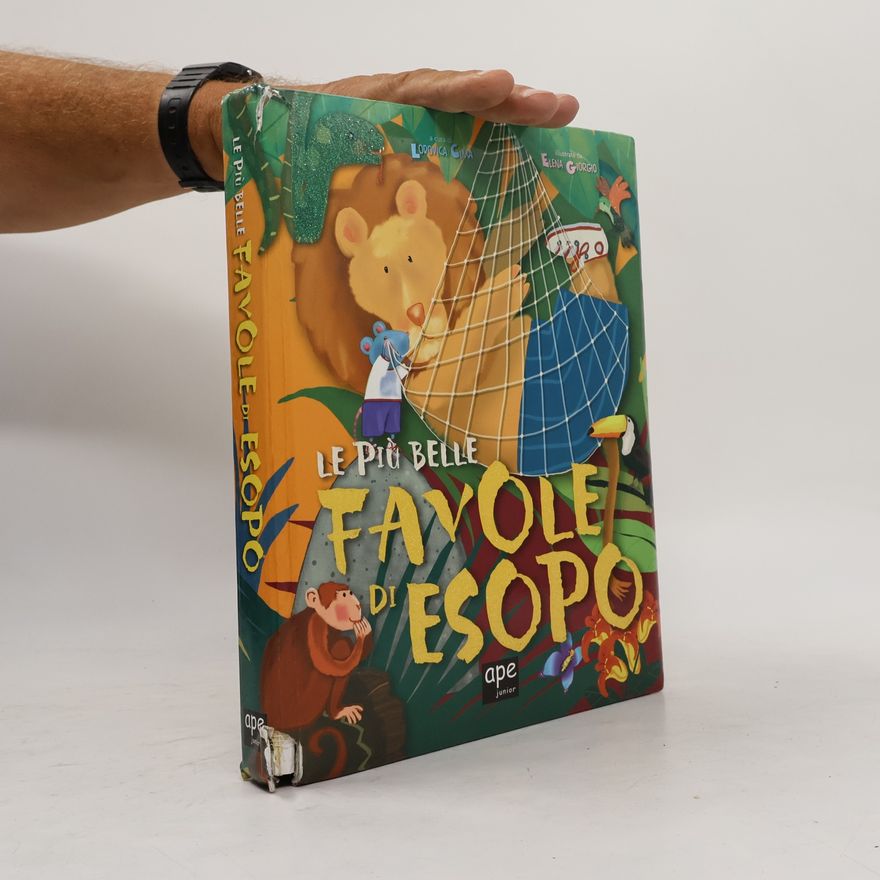 Elena Giorgio Le più belle favole di Esopo. Ediz. illustrata