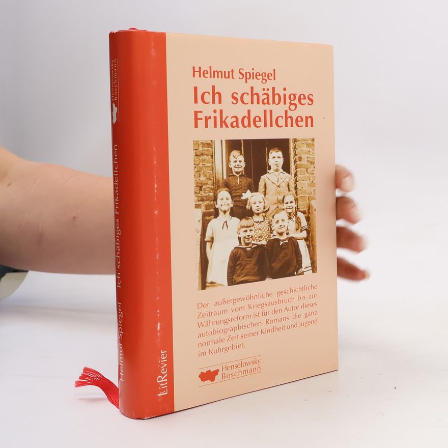 Helmut Spiegel Ich schäbiges Frikadellchen