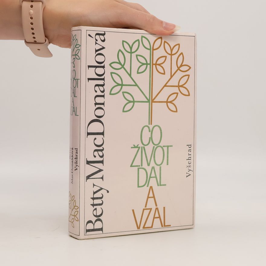 Betty MacDonald Co život dal a vzal