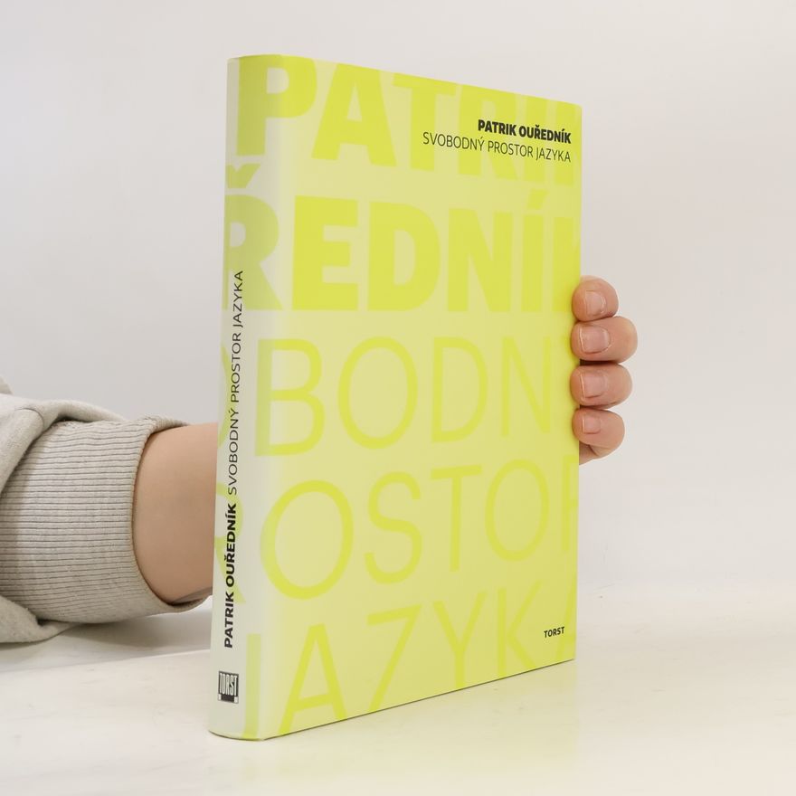 Patrik Ouředník Svobodný prostor jazyka
