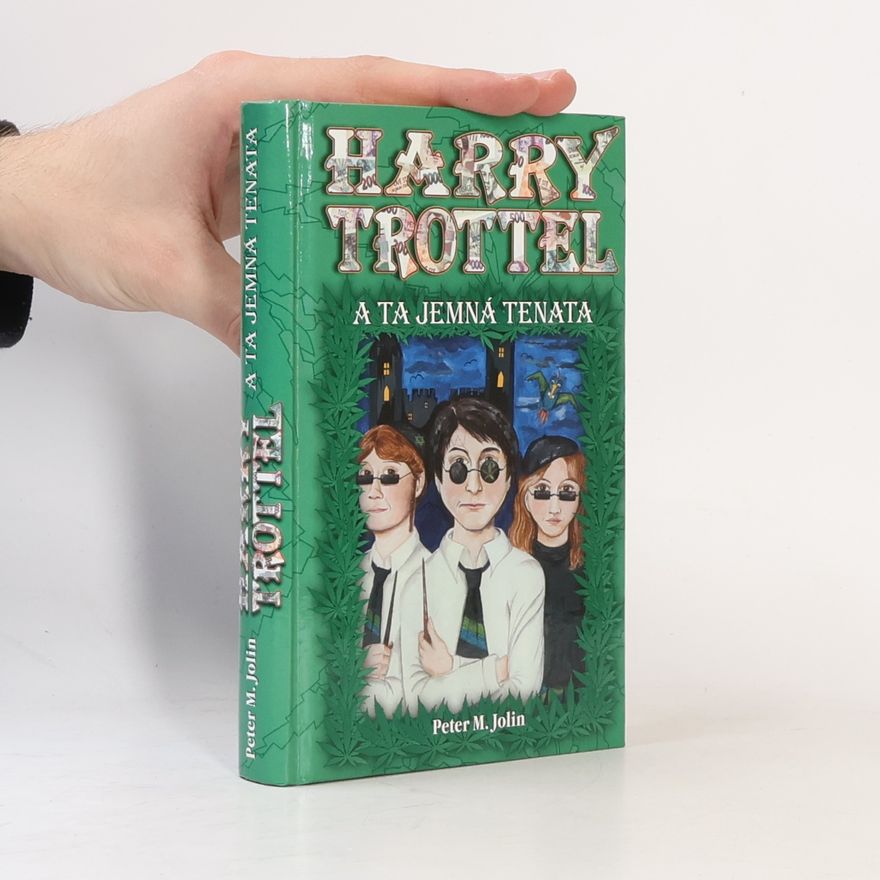 Peter M. Jolin Harry Trottel a ta jemná tenata