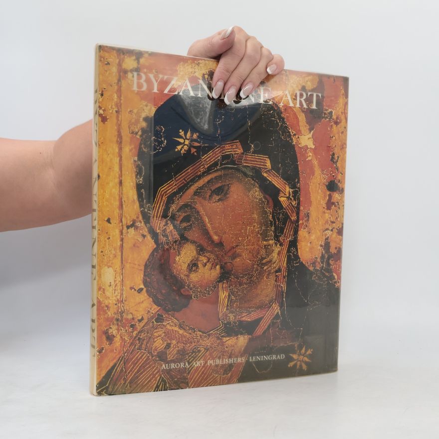 Lydia Tarasova Byzantine Art in the Collections of Soviet Museums