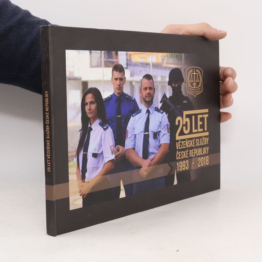 Collectif d'auteurs 25 let vězeňské služby České Republiky 1993-2008