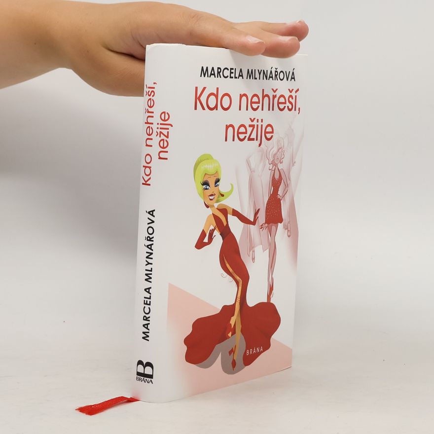 Marcela Mlynářová Kdo nehřeší, nežije