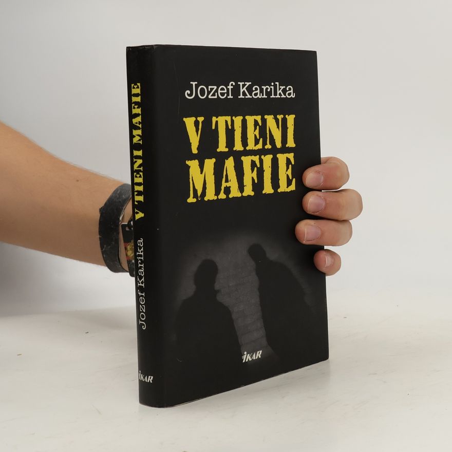 Jozef Karika V tieni mafie