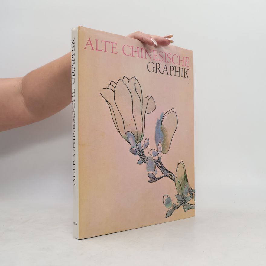 Josef Hejzlar Alte chinesische Graphik