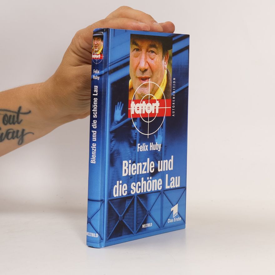 Felix Huby Bienzle und die schöne Lau