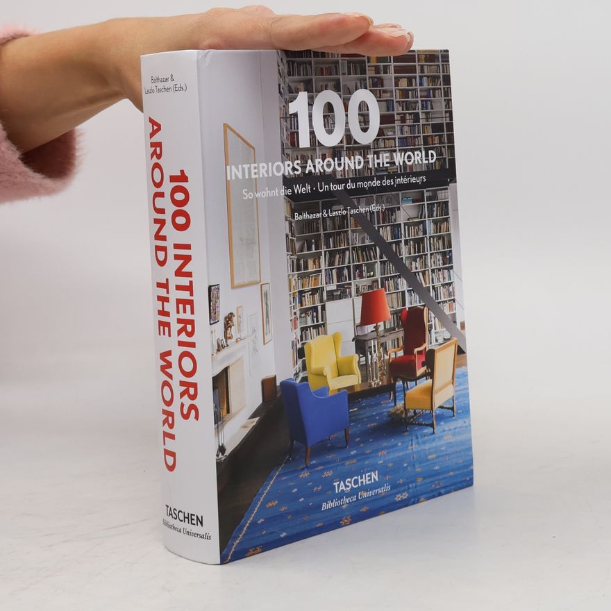 Laszlo Taschen 100 Interiors Around the World