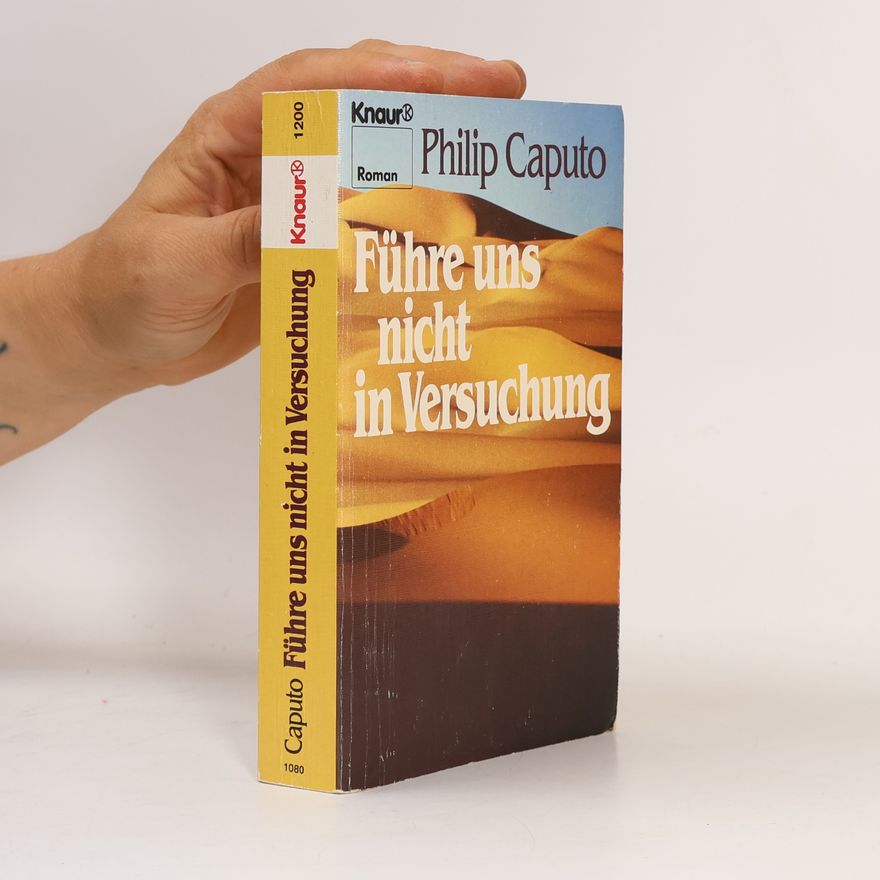 Philip Caputo Führe uns nicht in Versuchung