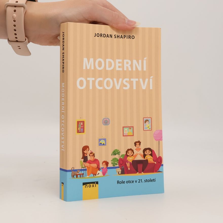 Jarmila Doubravová Moderní otcovství : role otce v 21. století