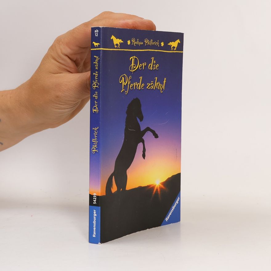 W. R. Philbrick Der die Pferde zähmt