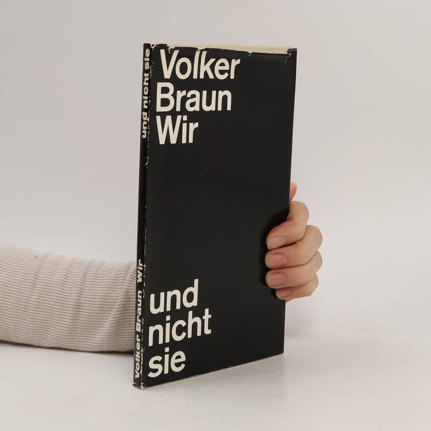 Volker Braun Wir und nicht sie
