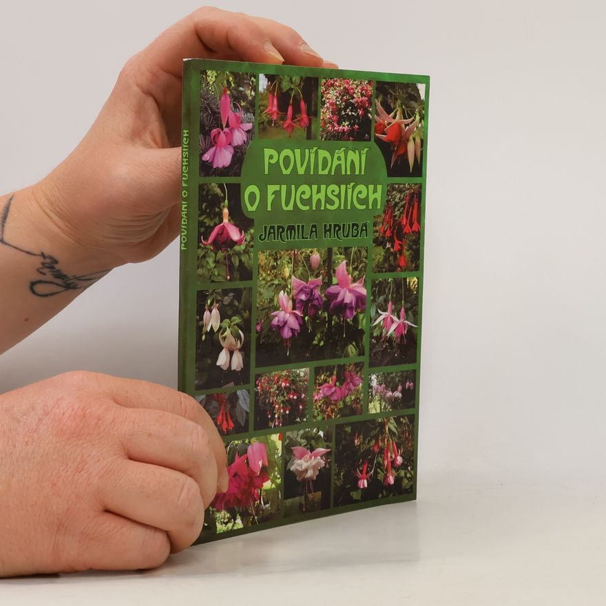 Jarmila Hrubá Povídání o fuchsiích